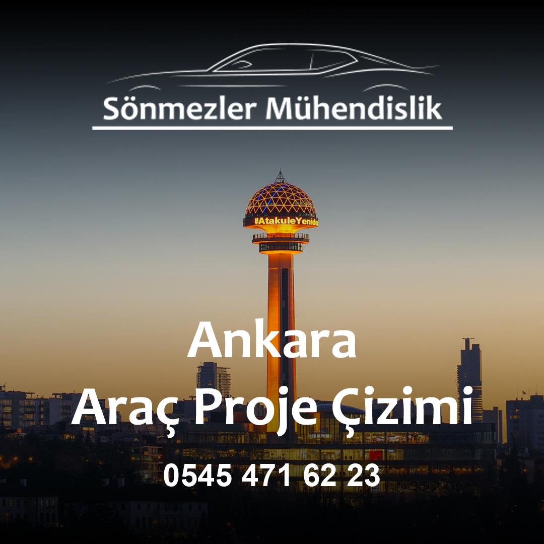 Ankara Araç Proje Çizimi