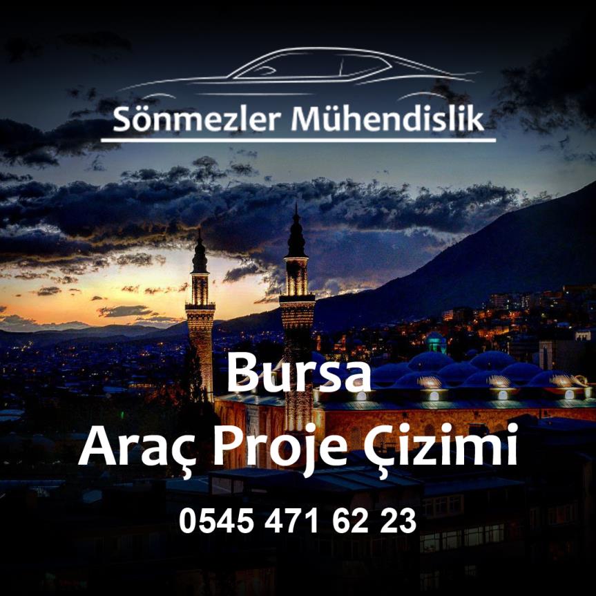 Bursa Araç Proje Çizimi