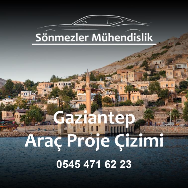 Gaziantep Araç Proje Çizimi