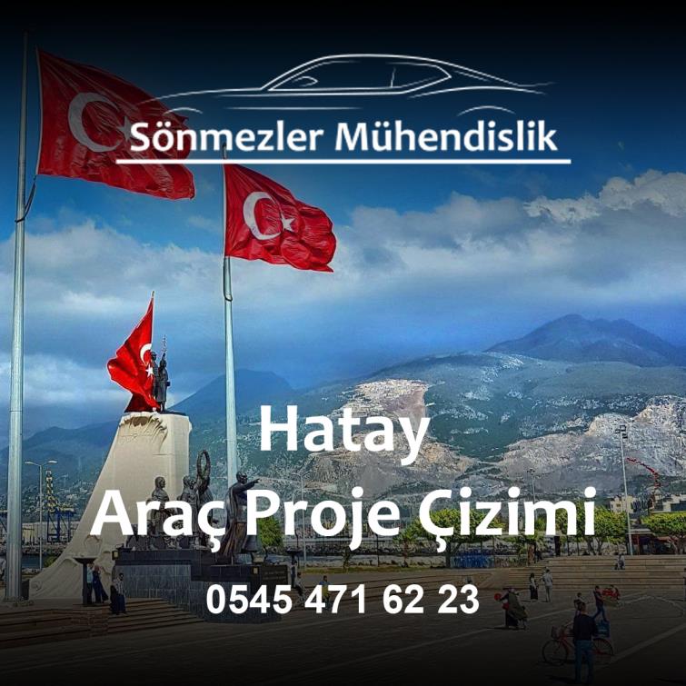 Hatay Araç Proje Çizimi