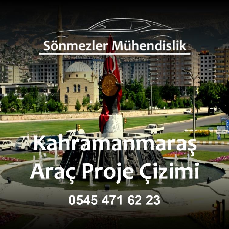 Kahramanmaraş Araç Proje Çizimi