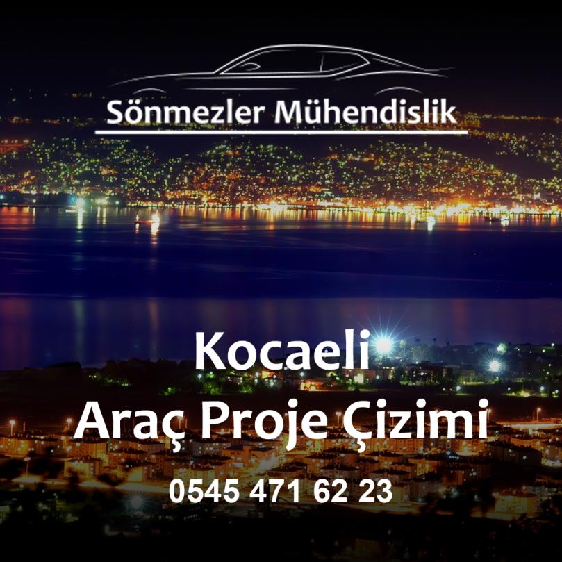 Kocaeli Araç Proje Çizimi