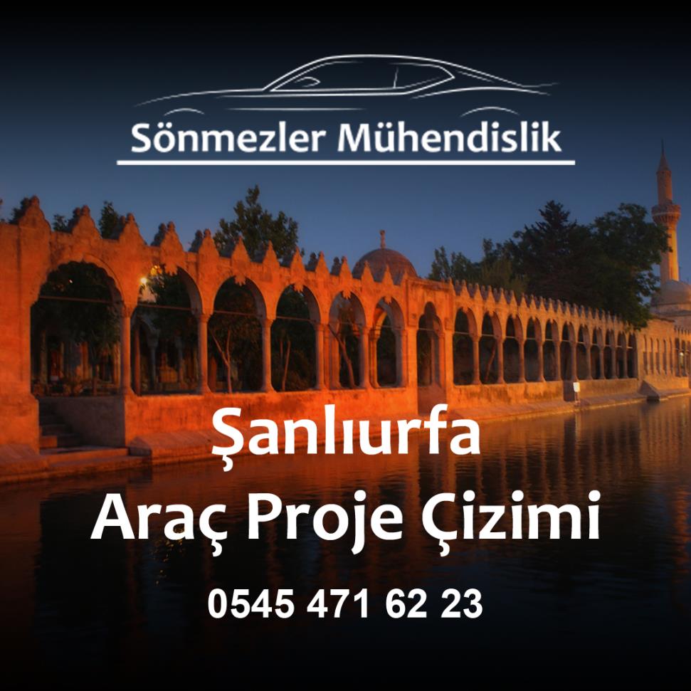 Şanlıurfa Araç Proje Çizimi